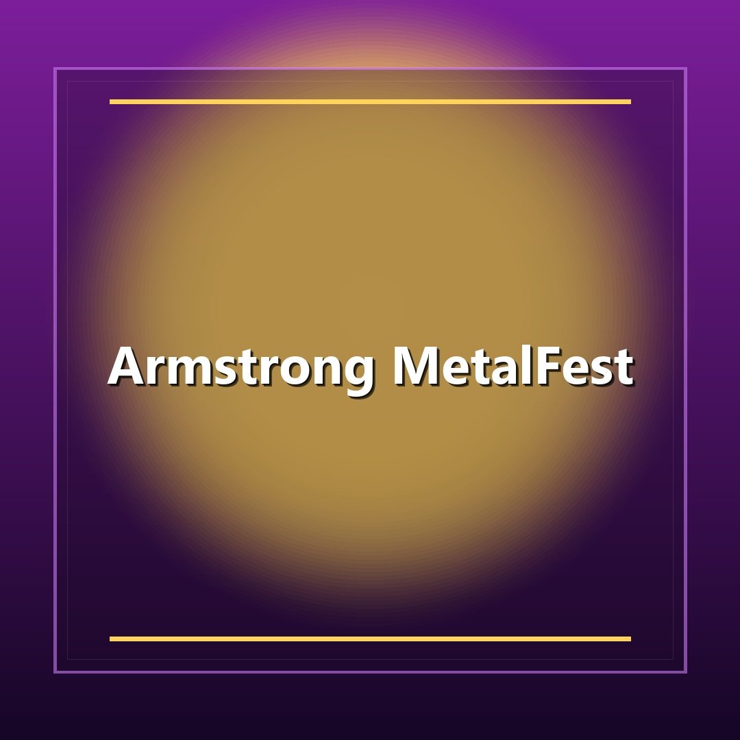 Armstrong MetalFest