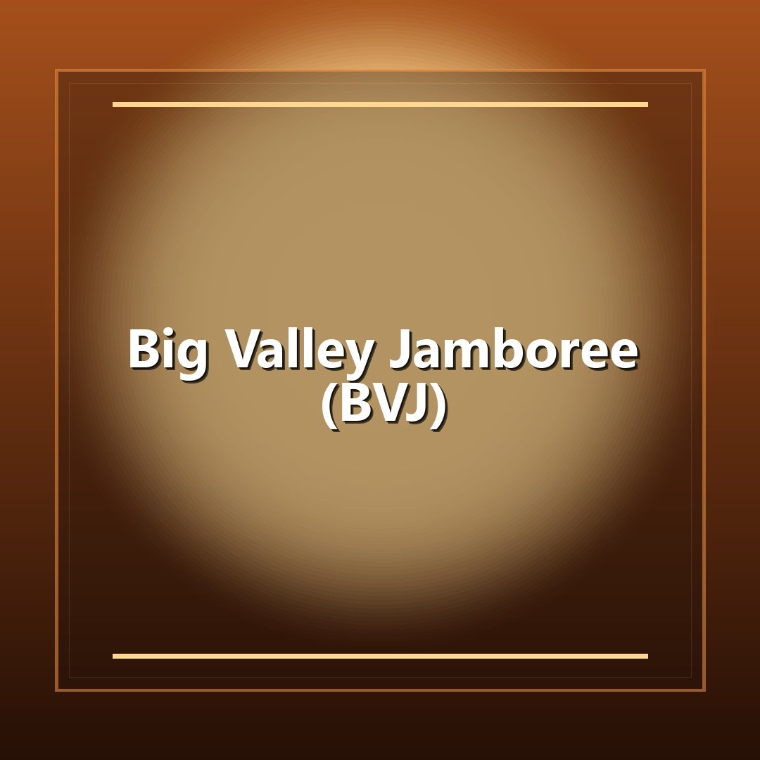 Big Valley Jamboree (BVJ)