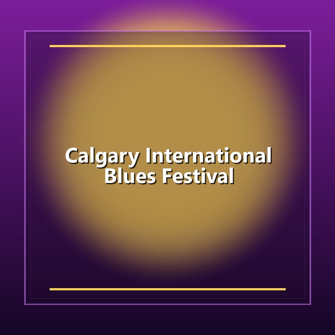 Calgary International Blues Festival