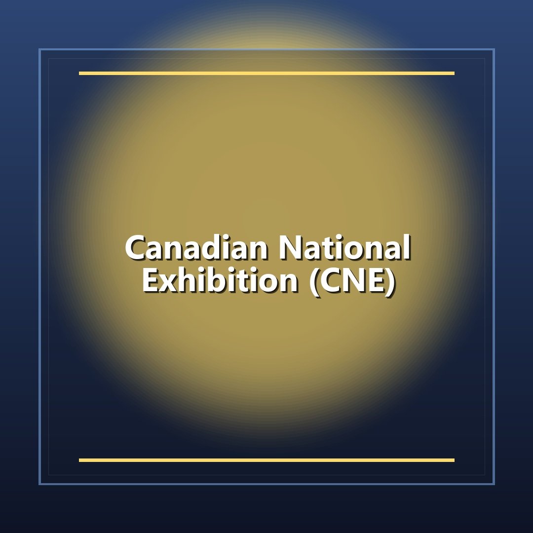 Canadian National Exhibition (CNE)