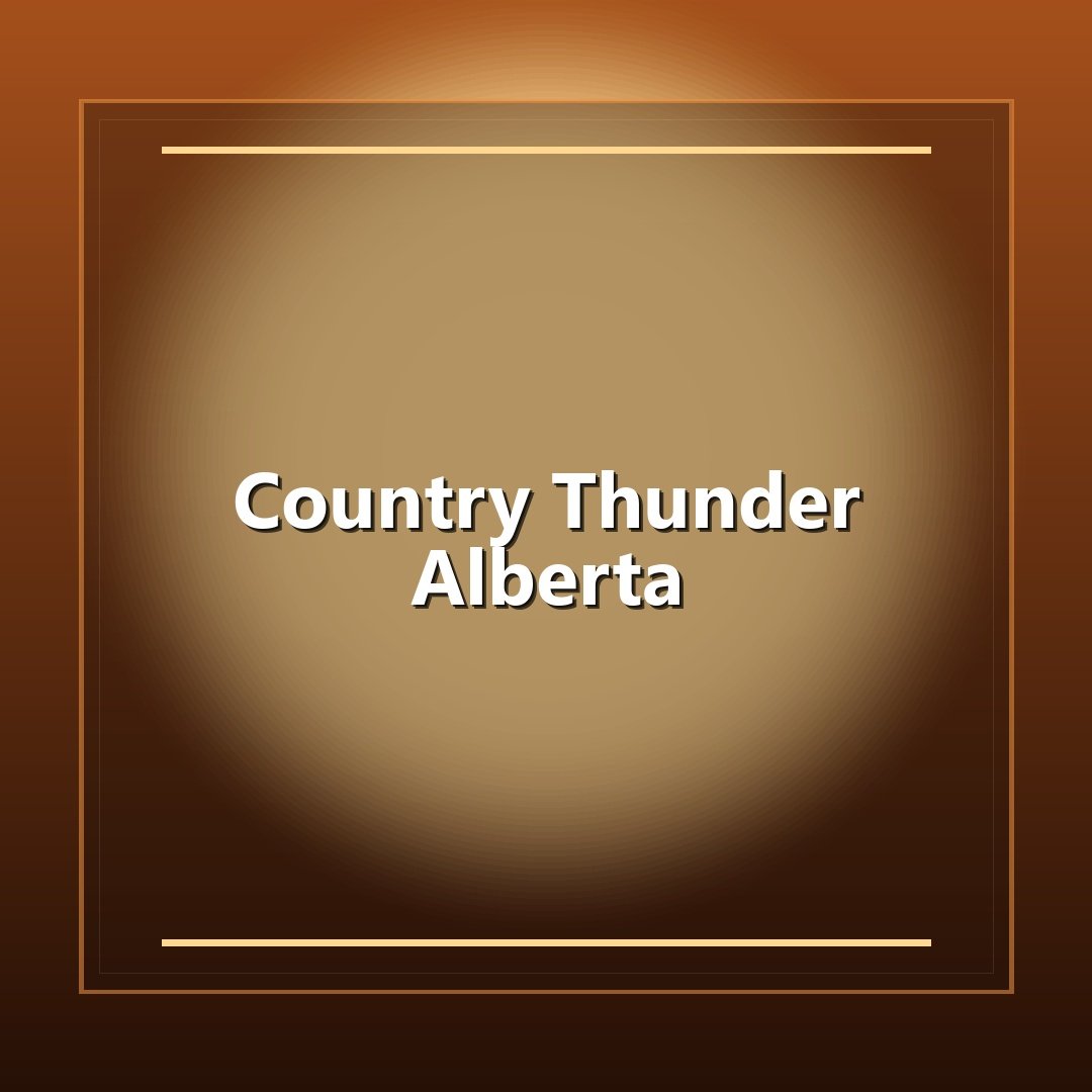 Country Thunder Alberta