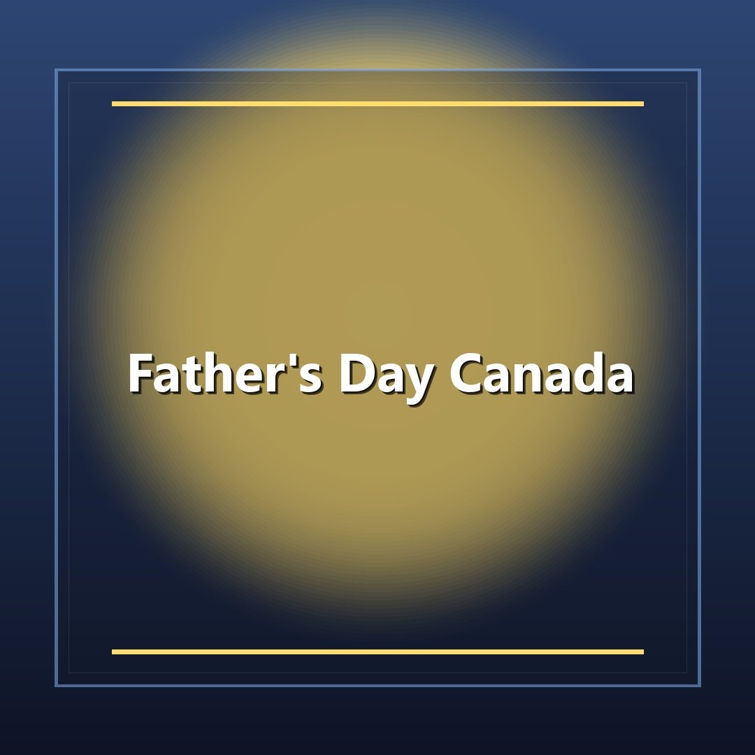 Father's Day Canada
