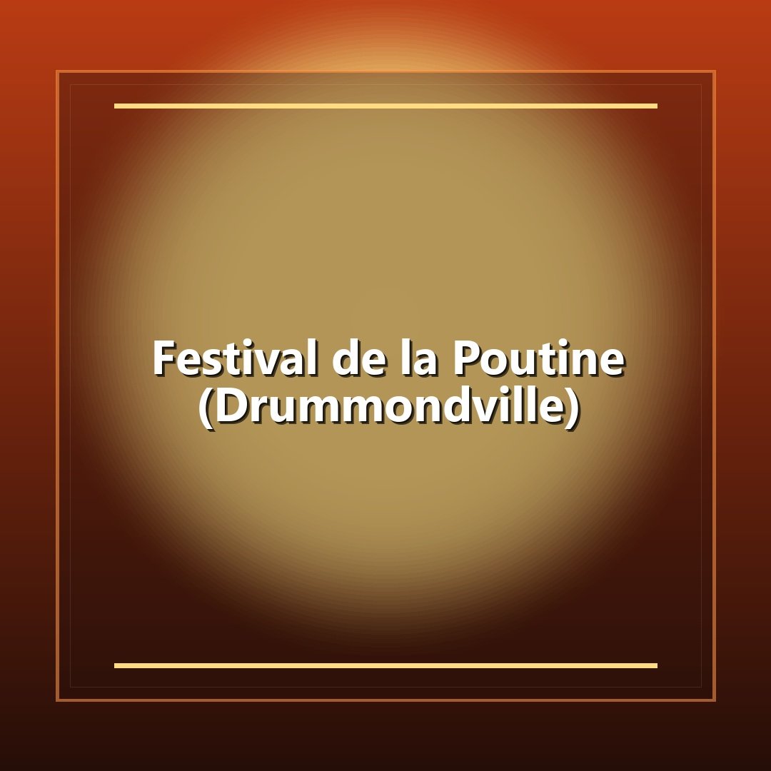 Festival de la Poutine (Drummondville)