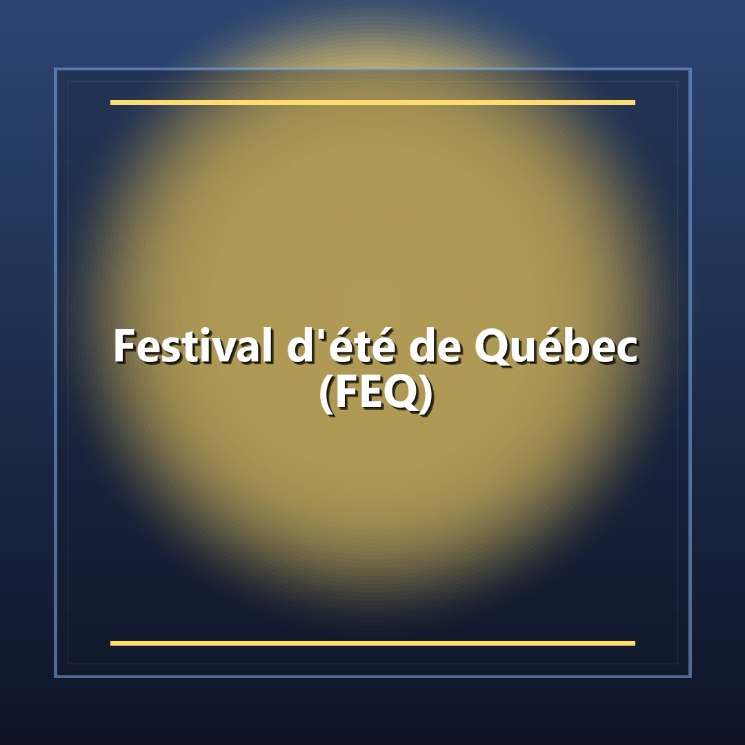 Festival d'été de Québec (FEQ)