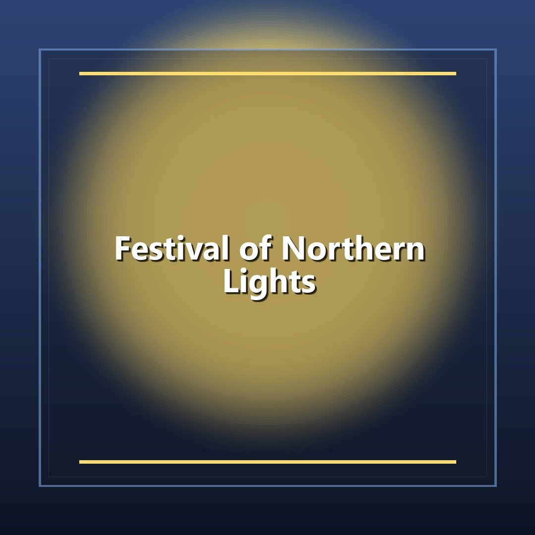 Festival of Northern Lights