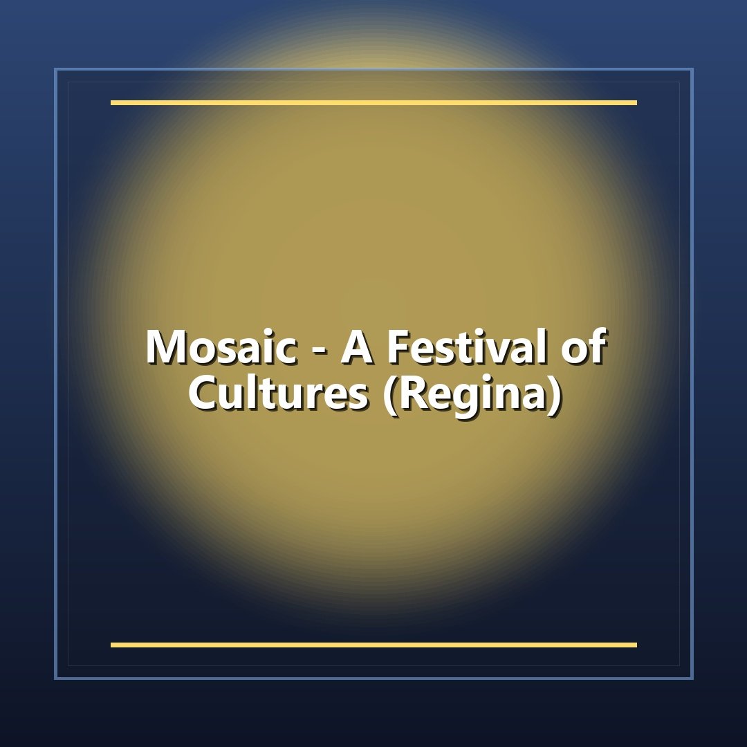 Mosaic - A Festival of Cultures (Regina)