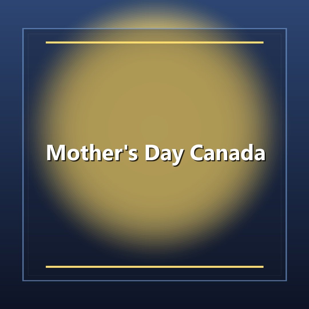 Mother's Day Canada