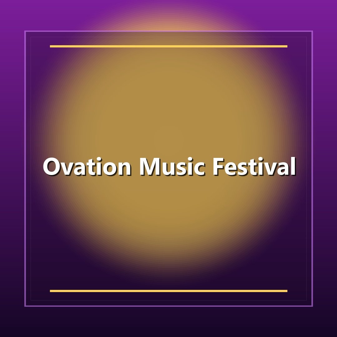 Ovation Music Festival