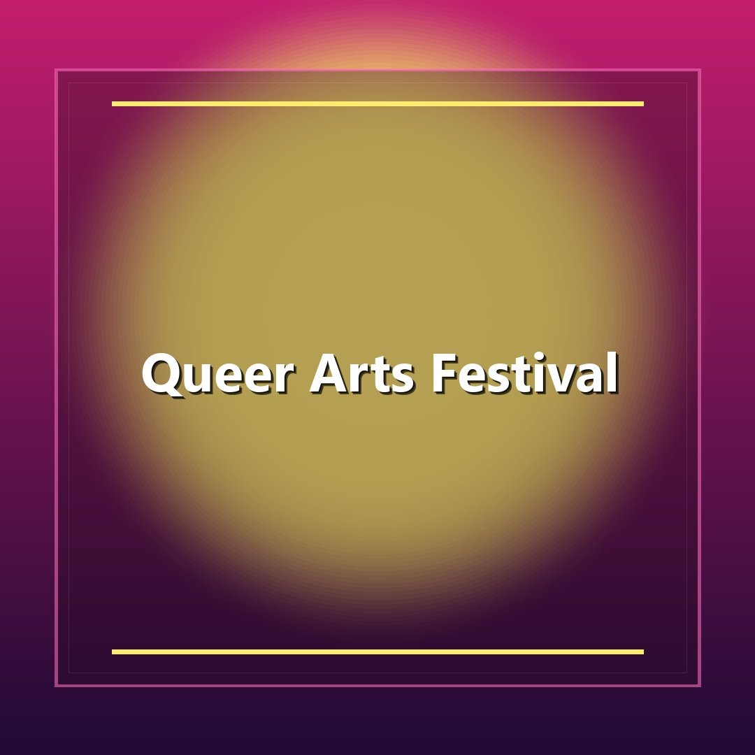 Queer Arts Festival