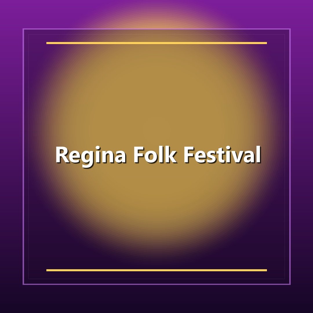 Regina Folk Festival