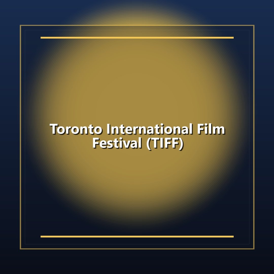 Toronto International Film Festival (TIFF)