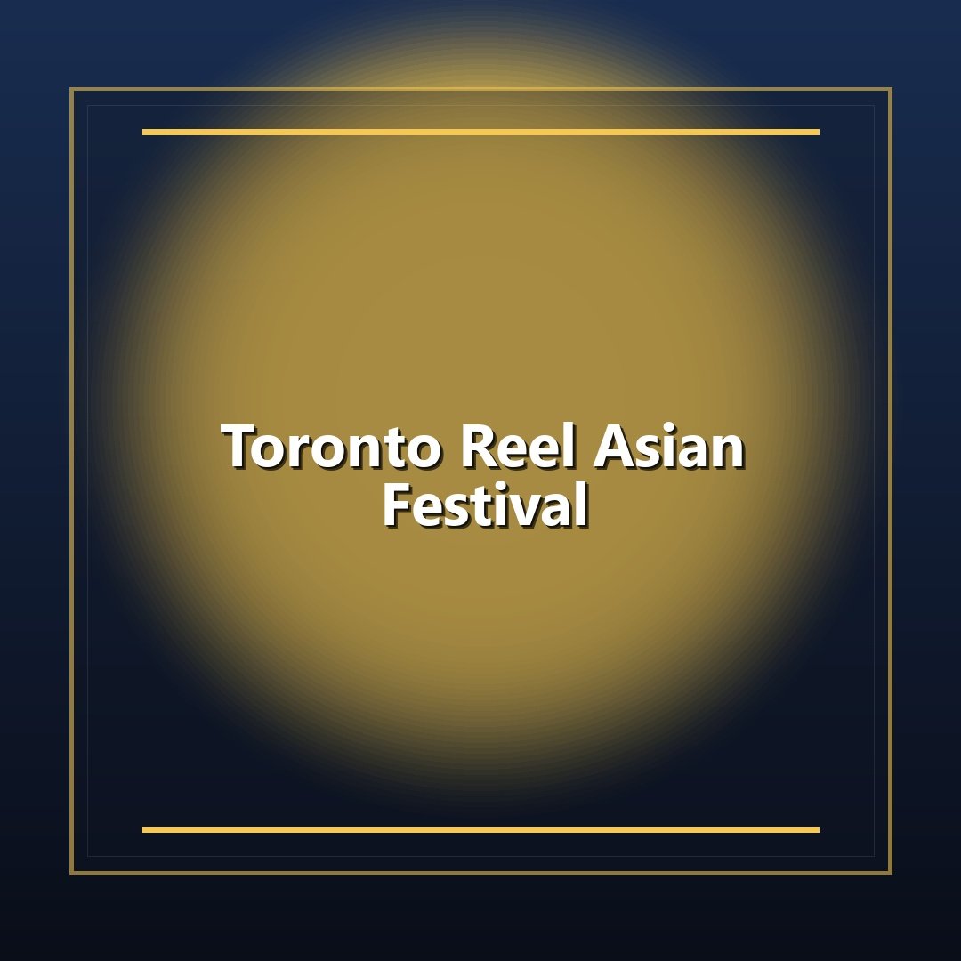 Toronto Reel Asian Festival