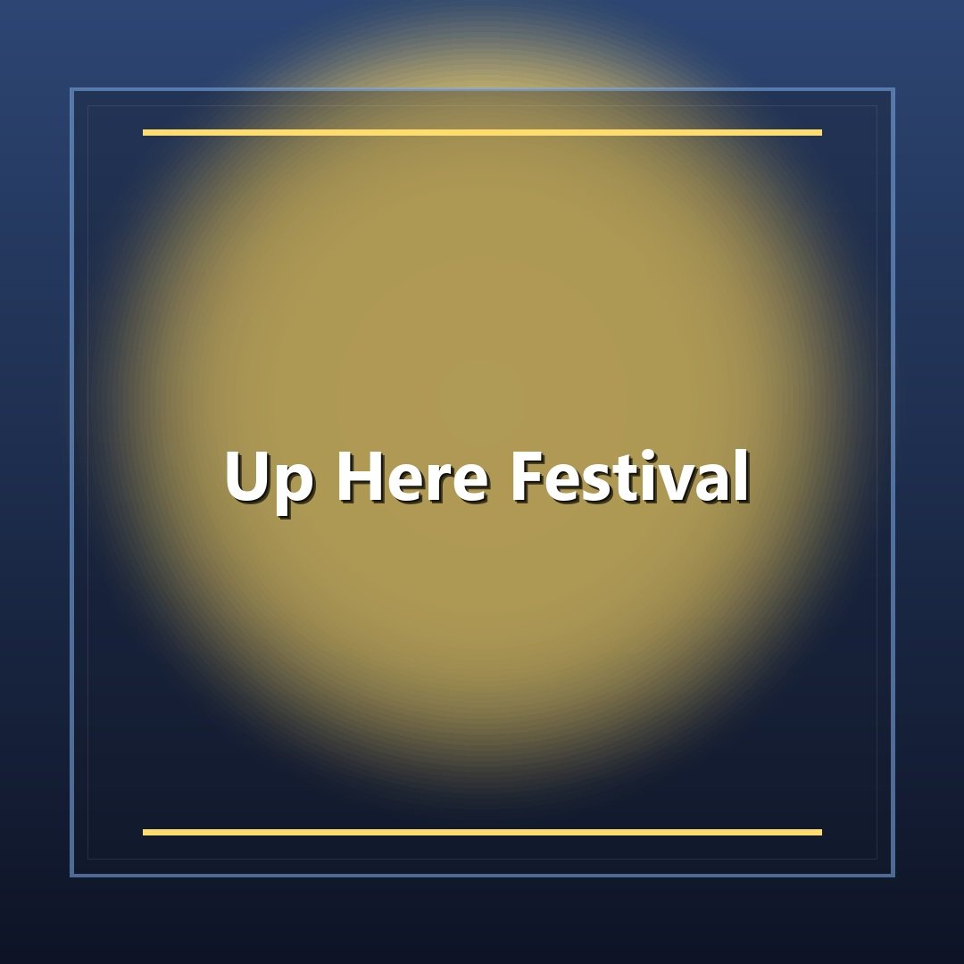 Up Here Festival