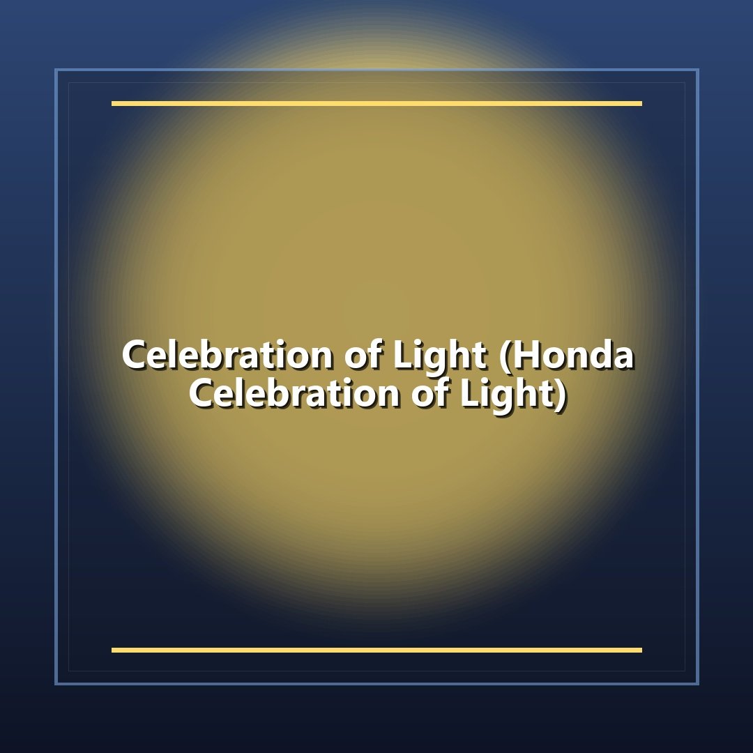 Celebration of Light (Honda Celebration of Light)