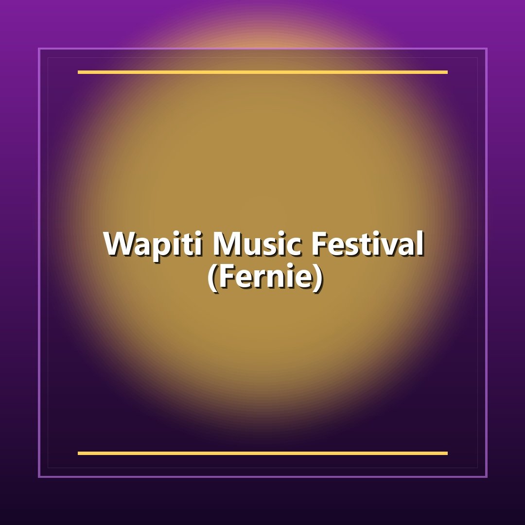 Wapiti Music Festival (Fernie)